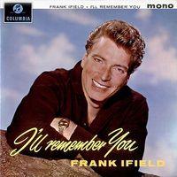 Frank Ifield - I'll Remember You